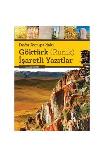 Türk Dil Kurumu Yayınları Doğu Avrupa'Daki Göktürk (Runik) Işaretli Yazıtlar Ciltli - Türk Dil Kurumu Yayınları