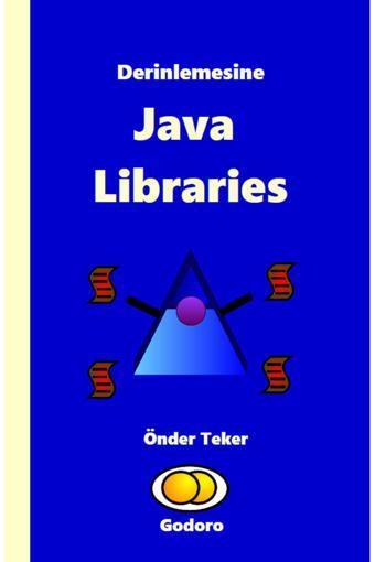 Godoro Yayıncılık Derinlemesine Java Libraries - Godoro Yayıncılık