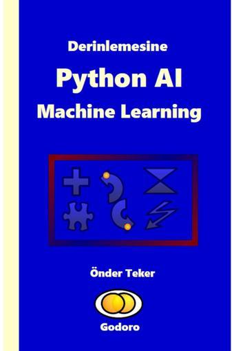 Godoro Yayıncılık Derinlemesine Python Aı Machine Learning - Godoro Yayıncılık