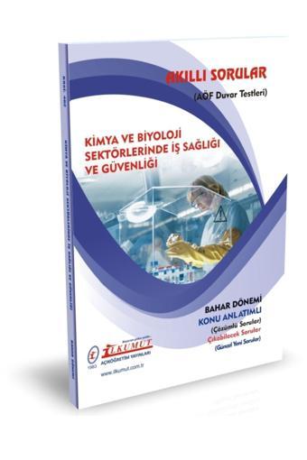 İlkumut Yayınları - Kimya ve Biyoloji Sektörlerinde İş Sağlığı ve Güvenliği - (Konu Anlatımlı ve Çözümlü Sorular) - Akıllı Sorular