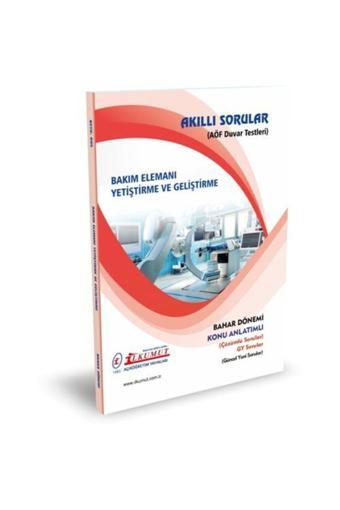 İlkumut Yayınları - Bakım Elemanı Yetiştirme ve Geliştirme - (Konu Anlatımlı ve Çözümlü Sorular) - Akıllı Sorular