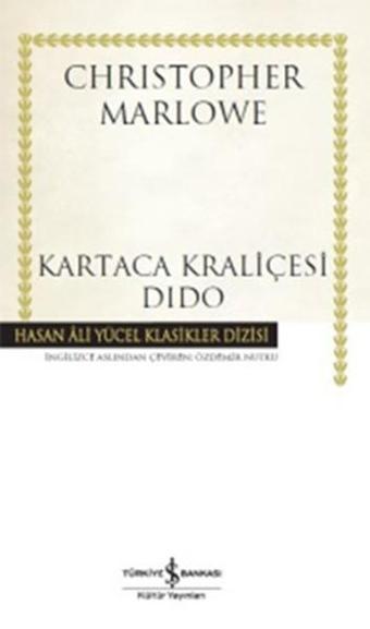 Kartaca Kraliçesi Dido - Christopher Marlowe - İş Bankası Kültür Yayınları