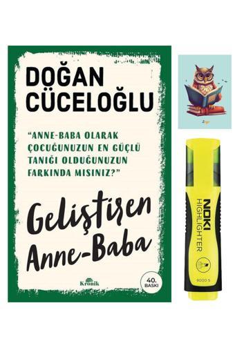 Kronik Kitap Geliştiren Anne Baba 9786257631532 - Doğan Cüceloğlu - Sarı Fosforlu Kalem - Not Defter Seti - Kronik Kitap