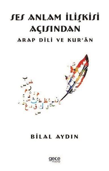 Ses Anlam İlişkisi Açısından Arap Dili ve Kur an - idefix