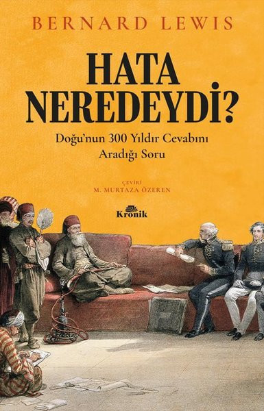 Hata Neredeydi?-Doğu'nun 300 Yıldır Cevabını Aradığı Soru