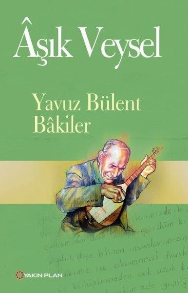 Yakın Plan Yayınları Aşık Veysel - Yavuz Bülent Bakiler Kitabı ...