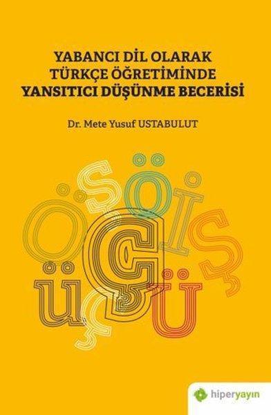 Yabancı Dil Olarak Türkçe Öğretiminde Yansıtıcı Düşünme Becerisi - Idefix