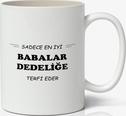 Sadece En İyi Babalar Dedeliğe Terfi Eder Babalar Günü Baskılı Kupa Bardak Baskılı Kahve Kupa Bardak