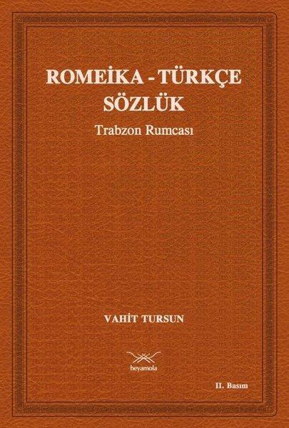 Romeika-Türkçe Sözlük - Trabzon Rumcası - Vahit Tursun Kitabı Fiyatları & Satın Al