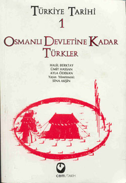Türkiye Tarihi 1 - Osmanlı Devletine Kadar Türkler - Ayla Ödekan Kitabı ...