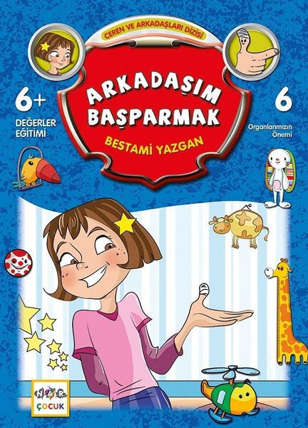 Arkadaşım Başparmak-Ceren ve Arkadaşları Dizisi - Bestami Yazgan Kitabı ...