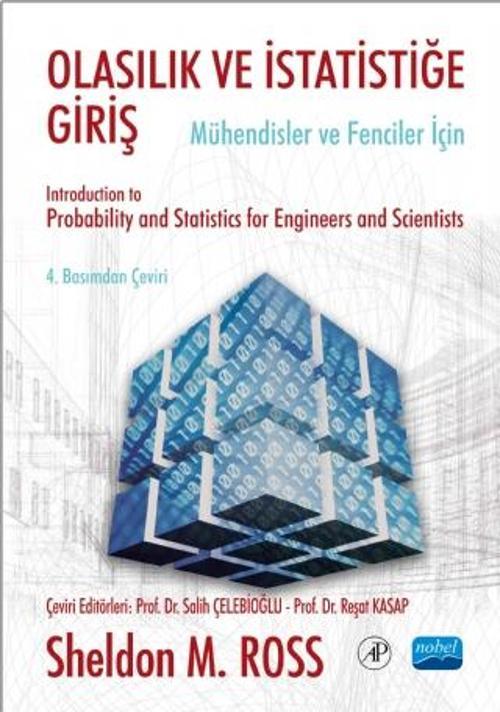 OLASILIK ve İSTATİSTİĞE GİRİŞ -Mühendisler ve Fenciler için- / Introduction to Probability and Stati