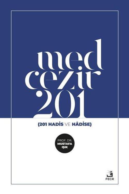 Med-Cezir 201 - 201 Hadis ve Hadise