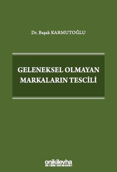 Geleneksel Olmayan Markaların Tescili
