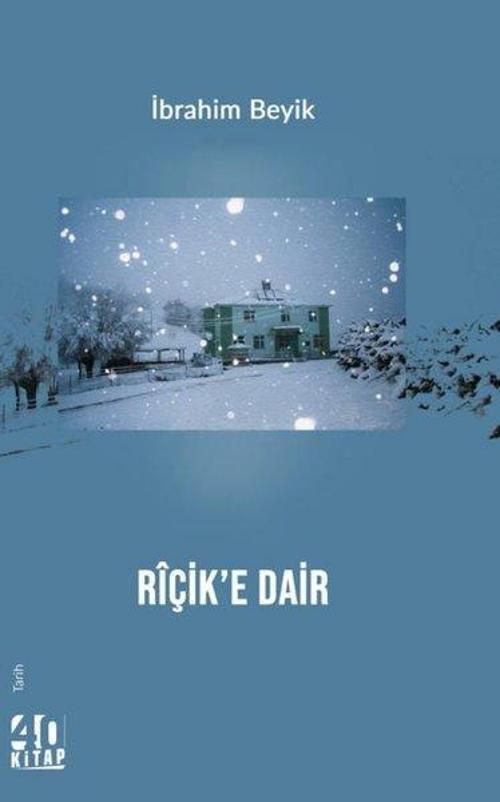 40 Kitap Riçik'e Dair
