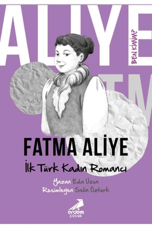 Erdem Çocuk Ben Kimim?- Fatma Aliye