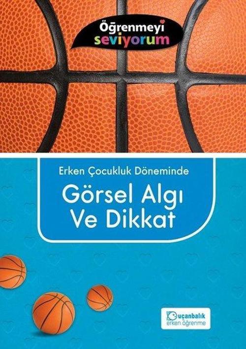 Öğrenmeyi Seviyorum - Görsel Algı ve Dikkat
