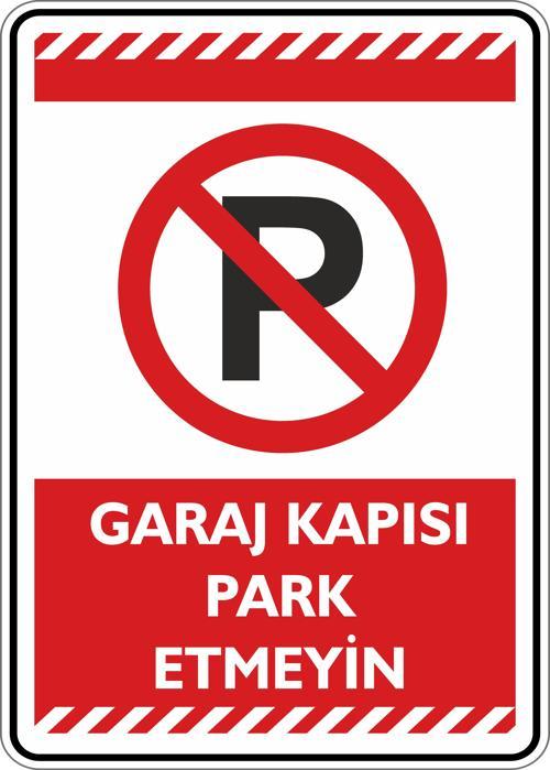Garaj Kapısı Park Etmeyin