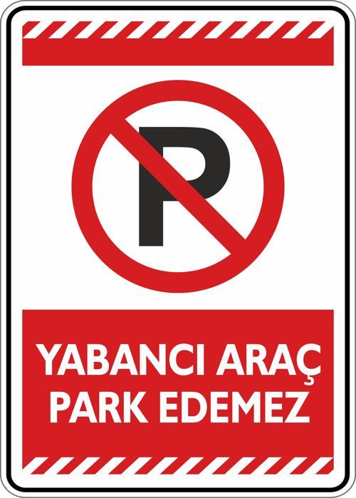 Yabancı Araç Park Edemez