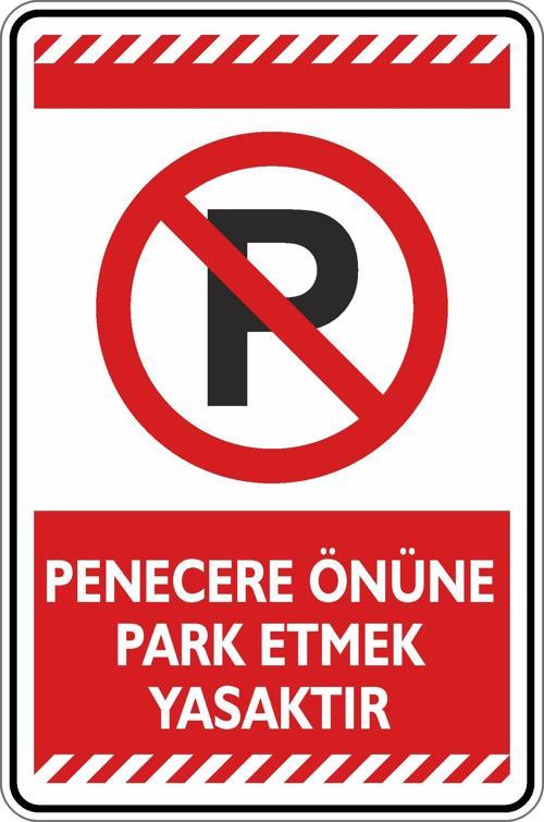 Pencere Önüne Park Etmek Yasaktır