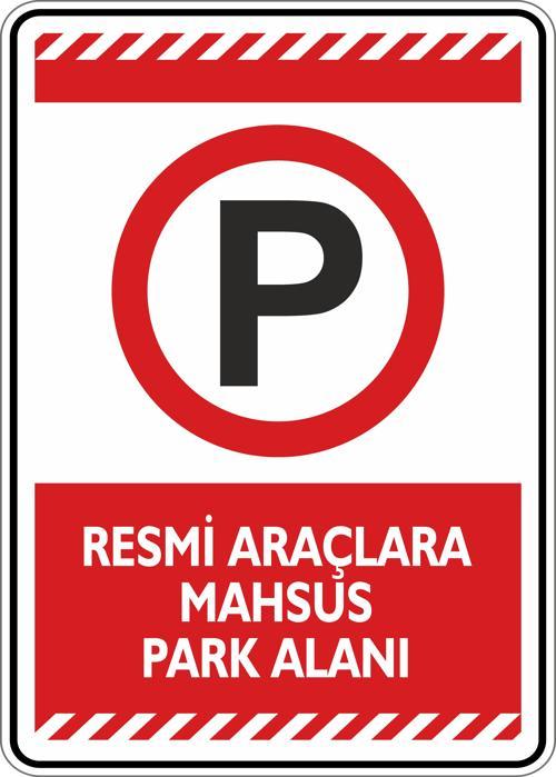 Resmi Araçlara Mahsus Park Alanı