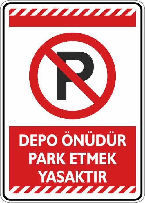 Depo Önüdür Park Etmek Yasaktır