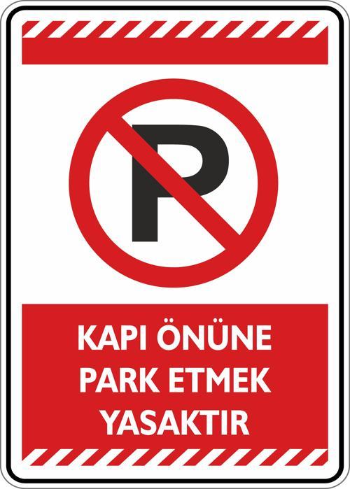 Kapı Önüne Park Etmek Yasaktır