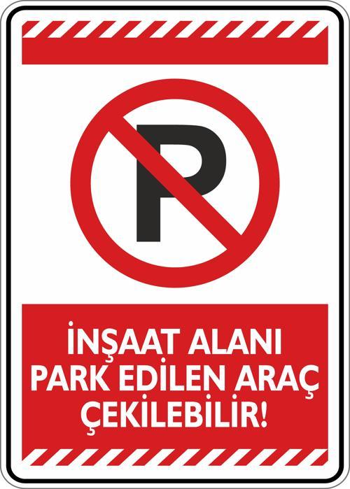 İnşaat Alanı Park Edilen Araç Çekilebilir