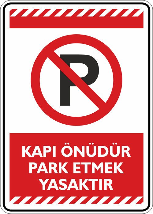 Kapı Önüdür Park Etmek Yasaktır