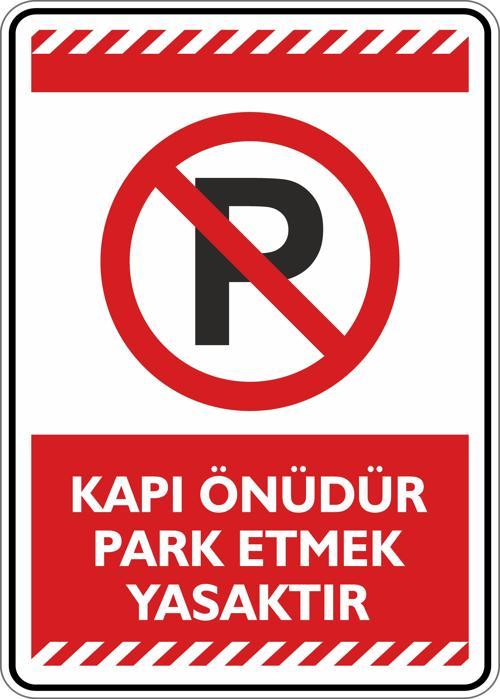 Kapı Önüdür Park Etmek Yasaktır