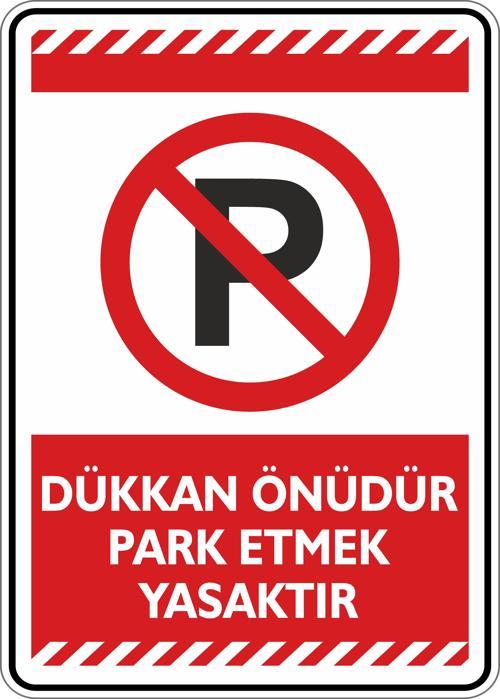 Dükkan Önüdür Park Etmek Yasaktır