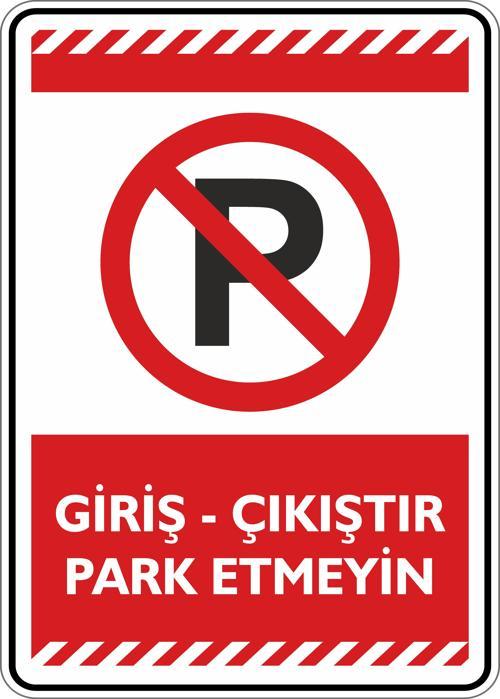 Giriş Çıkıştır Park Etmeyin