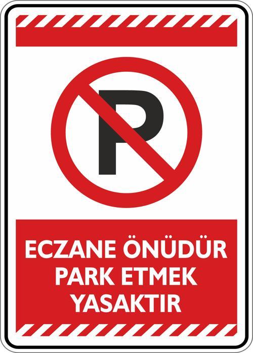 Eczane Önüdür Park Etmek Yasaktır