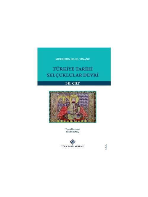 Türkiye Tarihi Selçuklular Devri (1-2 Cilt Takım) - Mükrimin Halil Yinanç