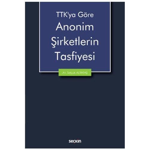 Anonim Şirketlerin Tasfiyesi Selçuk Altıntaş 2021/09