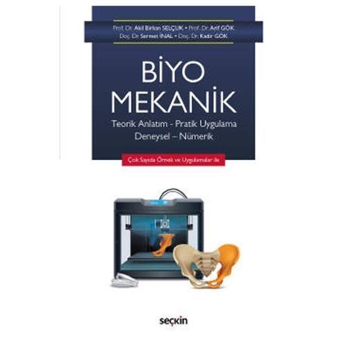 Biyomekanik Teorik Anlatım - Pratik Uygulama Deneysel - Nümerik Akil Birkan Selçuk 2021/10