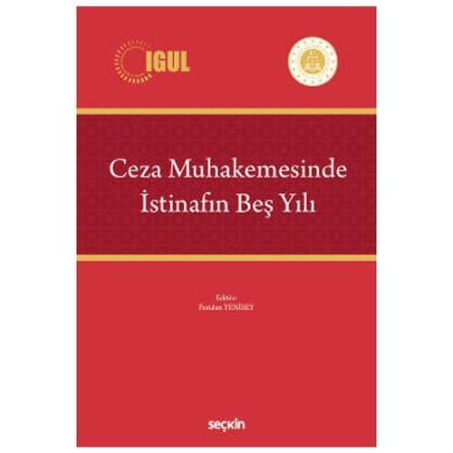 Ceza Muhakemesinde İstinafın Beş Yılı Feridun Yenisey 42 2021/06