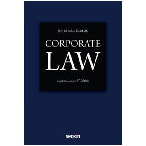 Corporate Law (4.Baskı) Şaban Kayıhan 65 2021/06