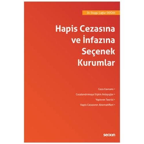 Hapis Cezasına ve İnfazina Seçenek Kurumlar Duygu Çağlar Doğan 2021/08