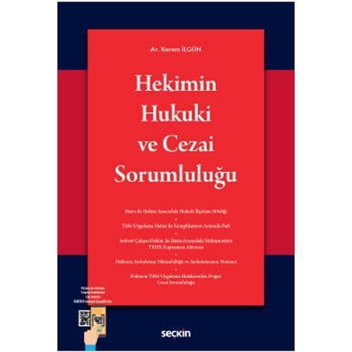 Hekimin Hukuki ve Cezai Sorumluluğu Kerem İlgün 2021/07