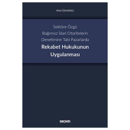 Rekabet Hukuku Uygulanması Nihal Özkardeş 2021/11
