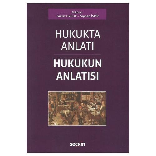 Hukukta Anlatı - Hukukun Anlatısı Gülriz Uygur 2021/10