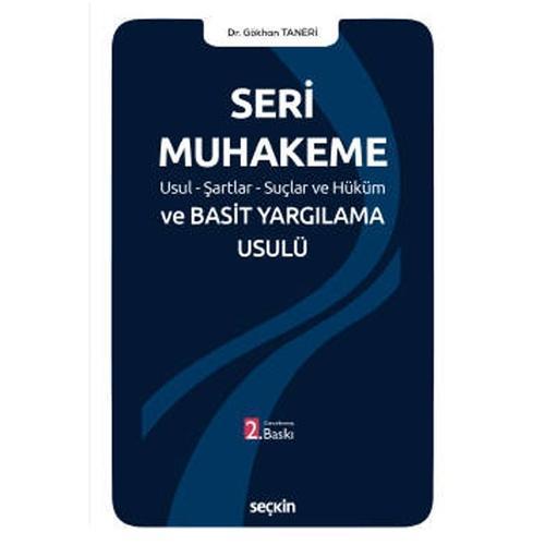 Seri Muhakeme ve Basit Yargılama Usulü (2.Baskı) Gökhan Taneri 2021/08