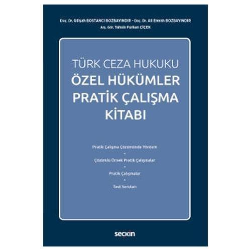 Türk Ceza Hukuku Özel Hükümler Pratik Çalışma Kitabı Gülşah Bostancı Bozbayındır 2021/09