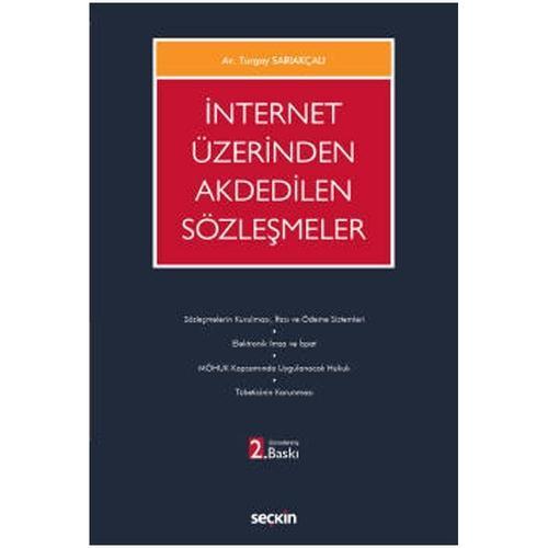İnternet Üzerinden Akdedilen Sözleşmeler (2.Baskı) Turgay Sariakçalı 2021/07