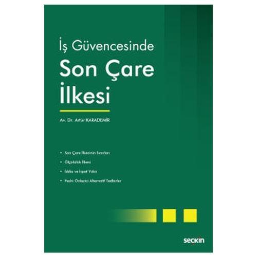 İş Güvencesinde Son Çare İlkesi Artür Karademir 3 2021/07