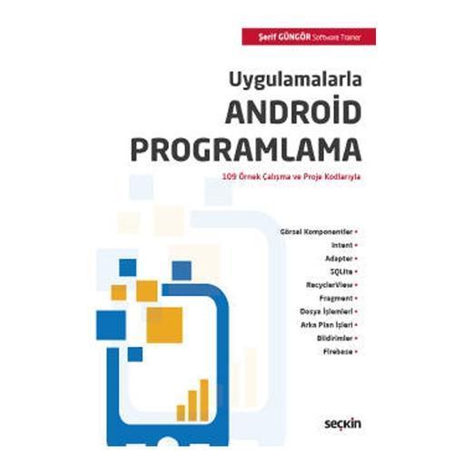 Uygulamalarla Android Programlama Şerif Güngör 2021/09