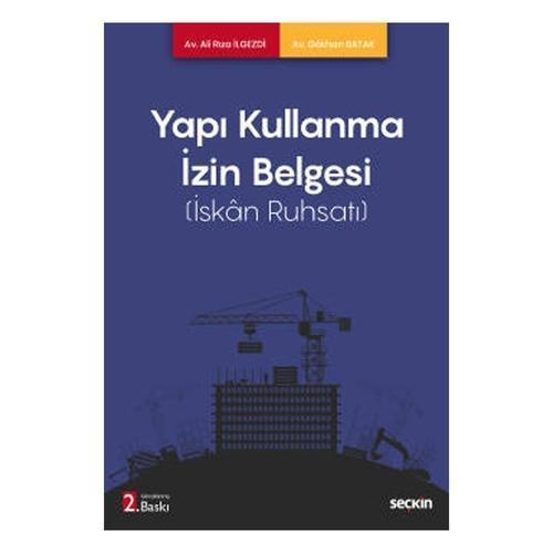 Yapı Kullanma İzin Belgesi (İskân Ruhsatı) 2.Baskı Ali Rıza İlgezdi 2021/11