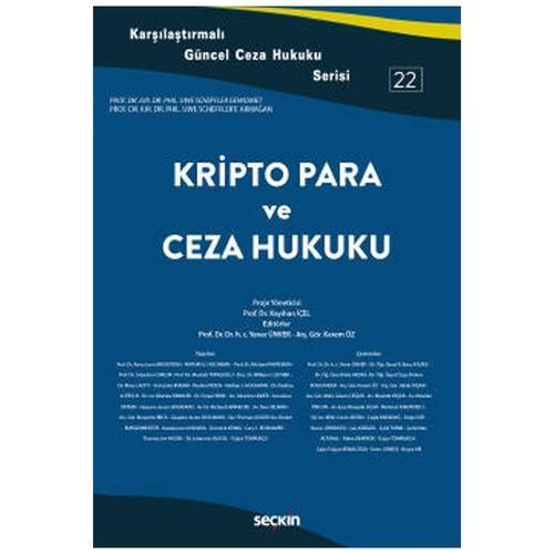 Kripto Para ve Ceza Hukuku (Ceza Serisi - 22) Yener Ünver 2022/01