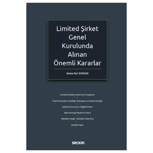 Limited Şirket Genel Kurulunda Alınan Önemli Kararlar Sema Nur Doğan 2021/11